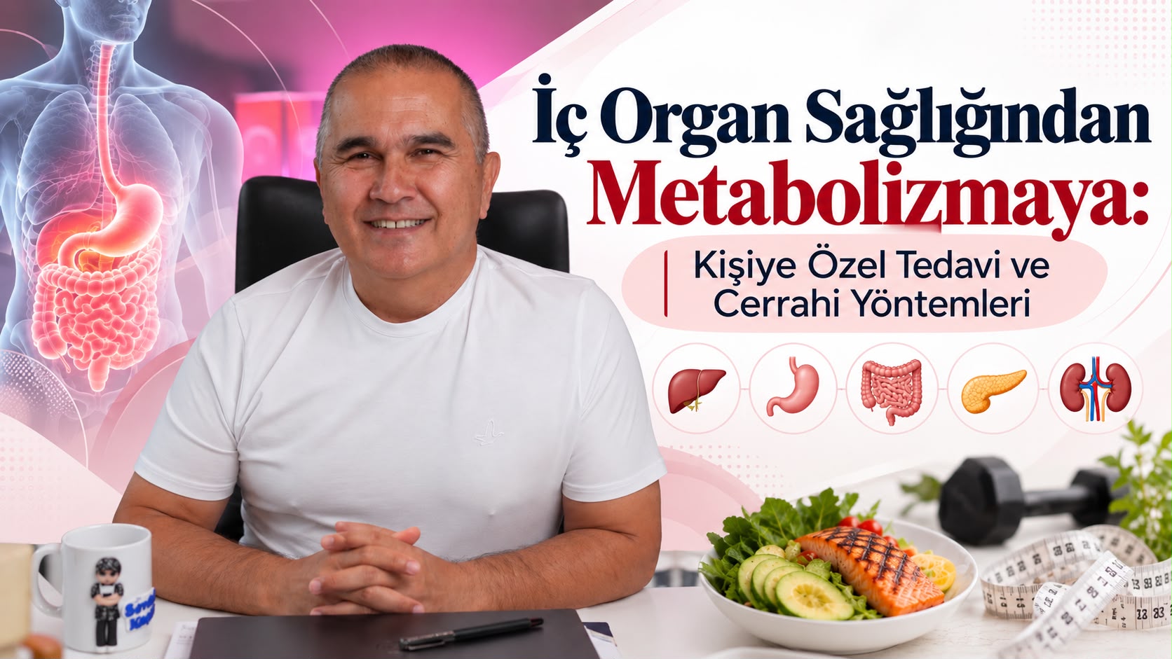 İç Organ Sağlığından Metabolizmaya: Kişiye Özel Tedavi ve Cerrahi Yöntemleri