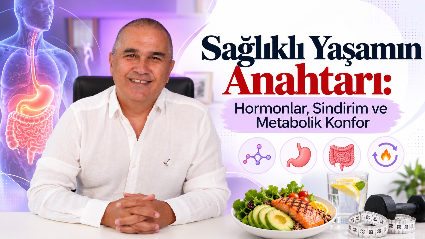 Sağlıklı Yaşamın Anahtarı: Hormonlar, Sindirim ve Metabolik Konfor
